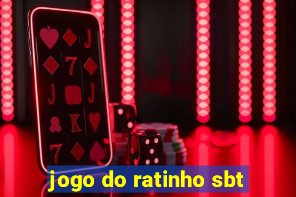 jogo do ratinho sbt